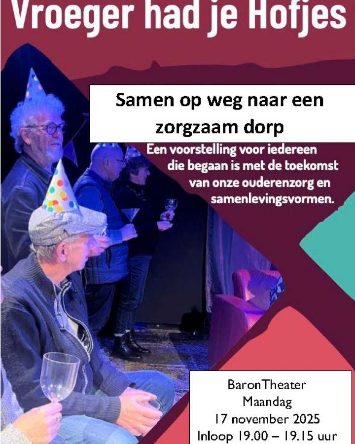 Voorstelling 'Vroeger had je Hofjes